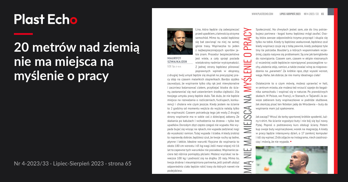 20 metrów nad ziemią nie ma miejsca na myślenie o pracy | Plast Echo 4-2023/33, Lipiec-Sierpień 2023, s. 65