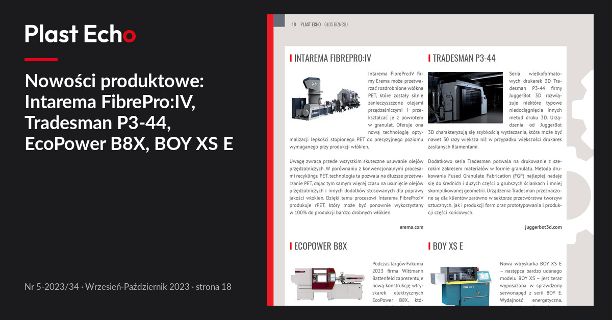 Nowości produktowe: Intarema FibrePro:IV, Tradesman P3-44, EcoPower B8X, BOY XS E | Plast Echo 5-2023/34, Wrzesień-Październik 2023, s. 18
