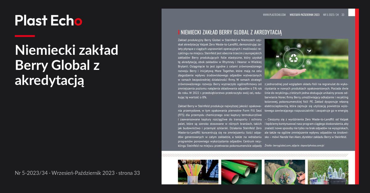 Niemiecki zakład Berry Global z akredytacją | Plast Echo 5-2023/34, Wrzesień-Październik 2023, s. 33