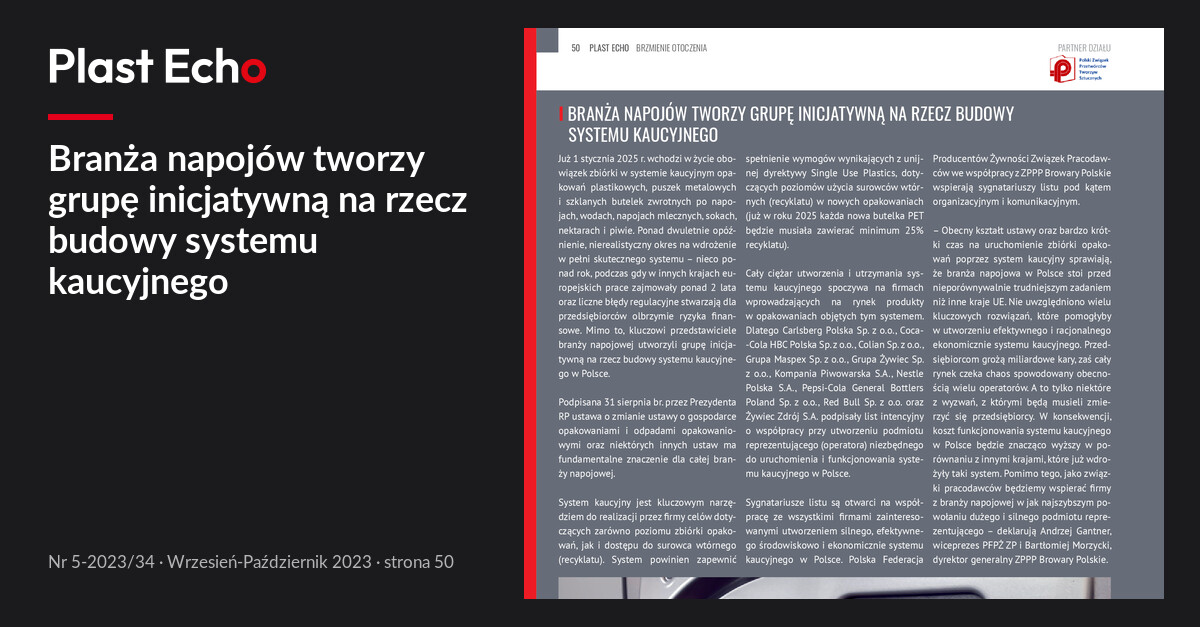 Branża napojów tworzy grupę inicjatywną na rzecz budowy systemu kaucyjnego | Plast Echo 5-2023/34, Wrzesień-Październik 2023, s. 50