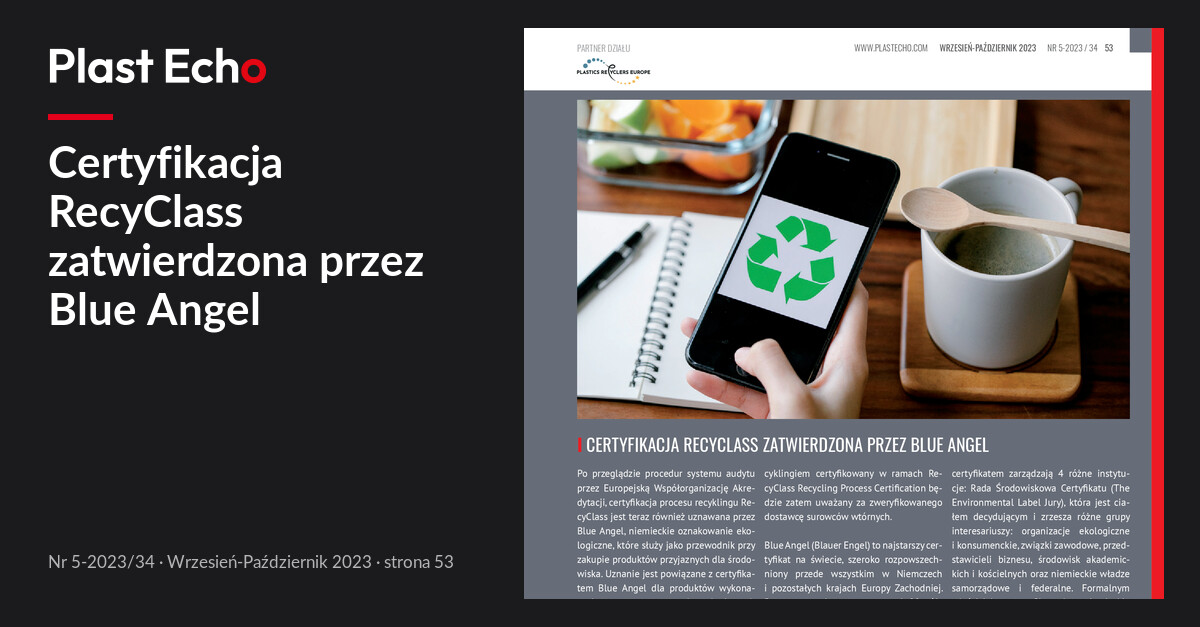 Certyfikacja RecyClass zatwierdzona przez Blue Angel | Plast Echo 5-2023/34, Wrzesień-Październik 2023, s. 53