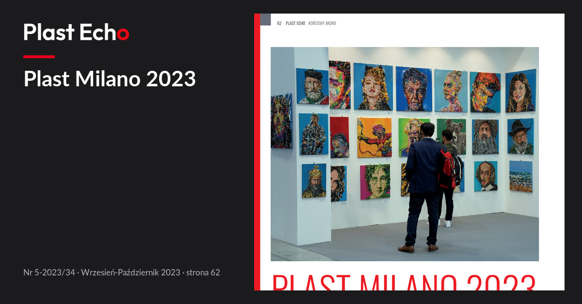 Plast Milano 2023 | Plast Echo 5-2023/34, Wrzesień-Październik 2023, s. 62