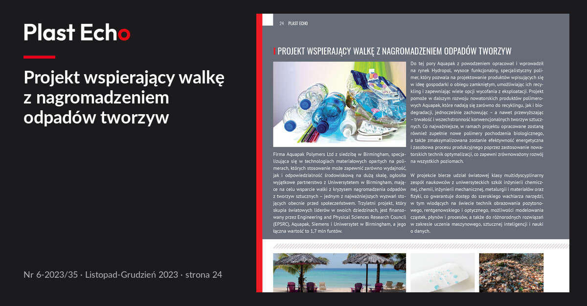 Projekt wspierający walkę z nagromadzeniem odpadów tworzyw | Plast Echo 6-2023/35, Listopad-Grudzień 2023, s. 24