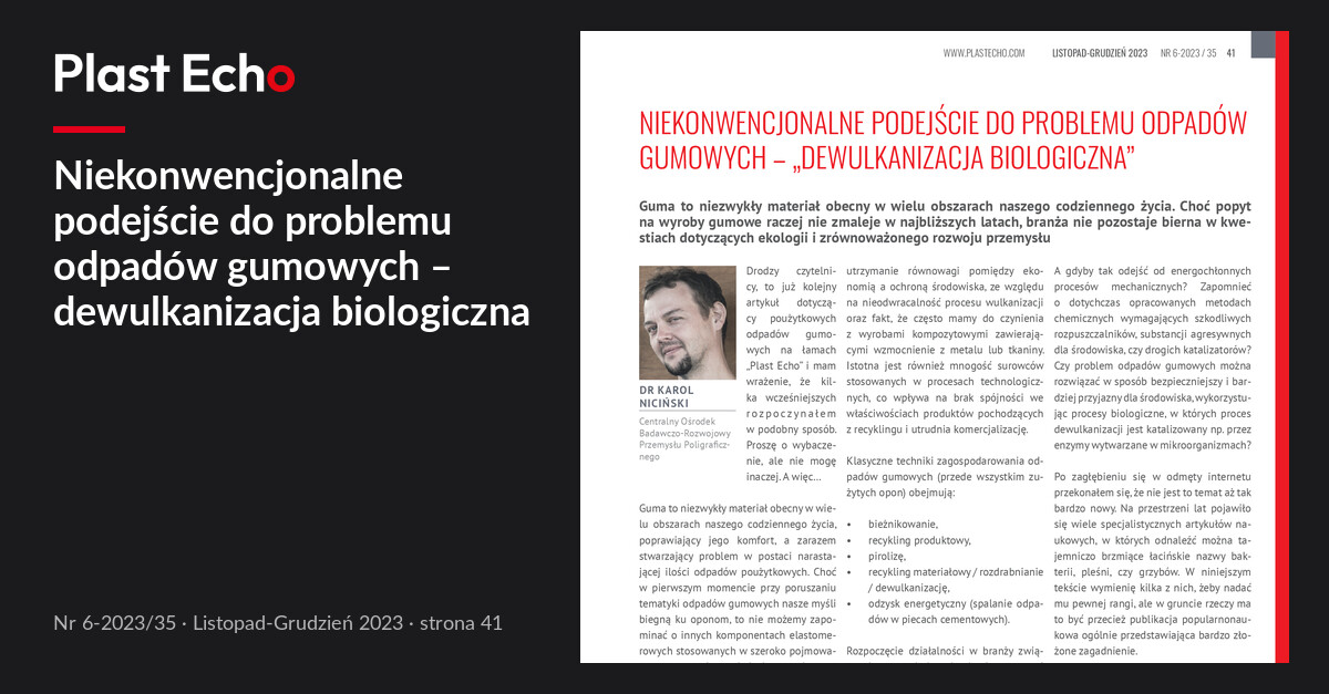 Niekonwencjonalne podejście do problemu odpadów gumowych – dewulkanizacja biologiczna | Plast Echo 6-2023/35, Listopad-Grudzień 2023, s. 41