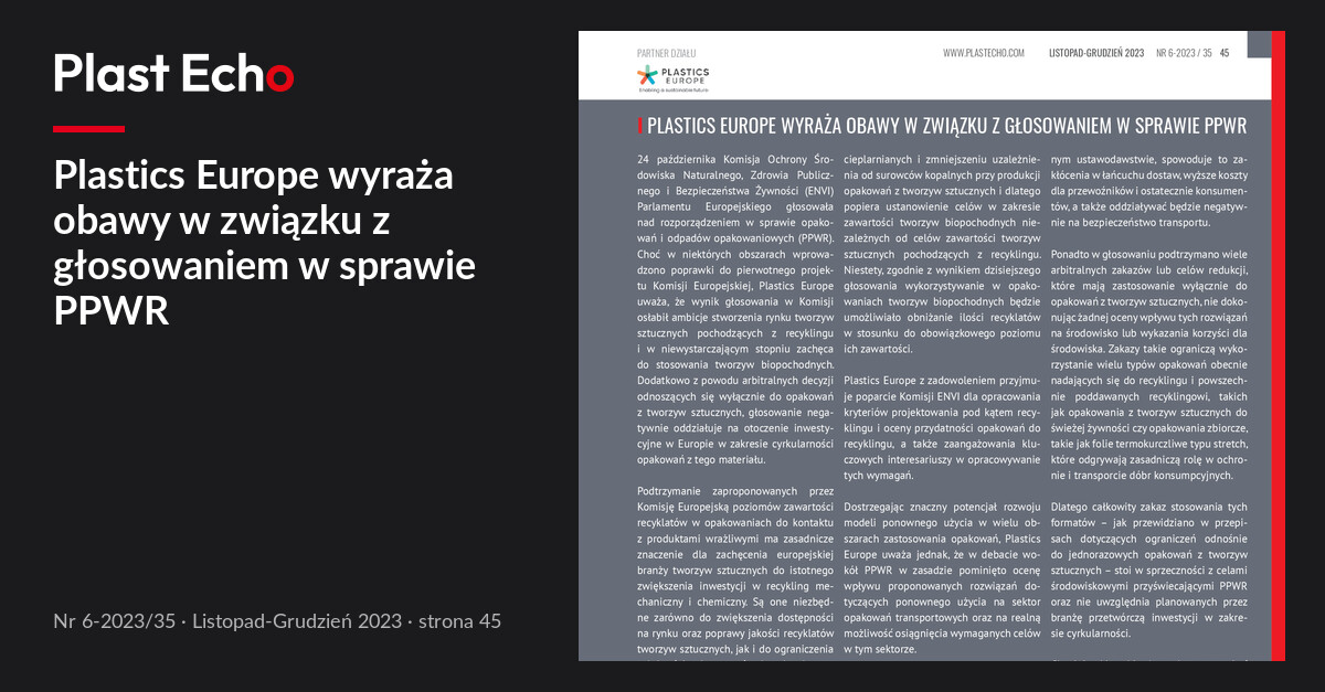 Plastics Europe wyraża obawy w związku z głosowaniem w sprawie PPWR | Plast Echo 6-2023/35, Listopad-Grudzień 2023, s. 45