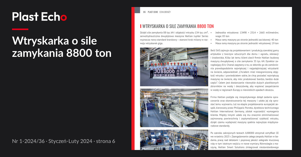 Wtryskarka o sile zamykania 8800 ton | Plast Echo 1-2024/36, Styczeń-Luty 2024, s. 6