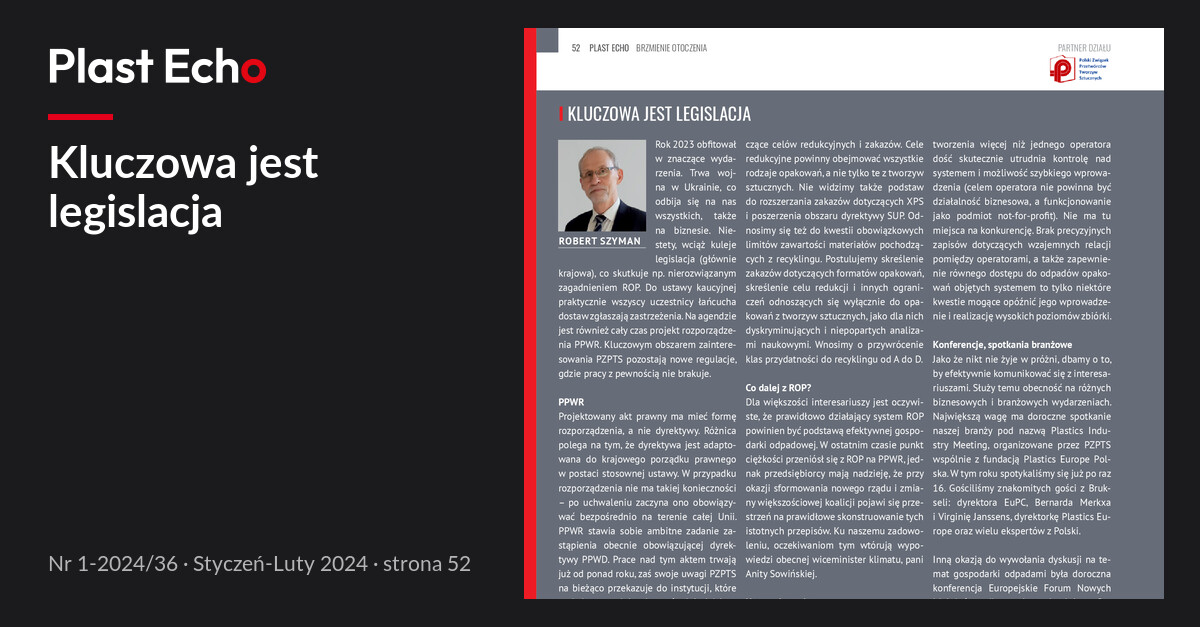 Kluczowa jest legislacja | Plast Echo 1-2024/36, Styczeń-Luty 2024, s. 52
