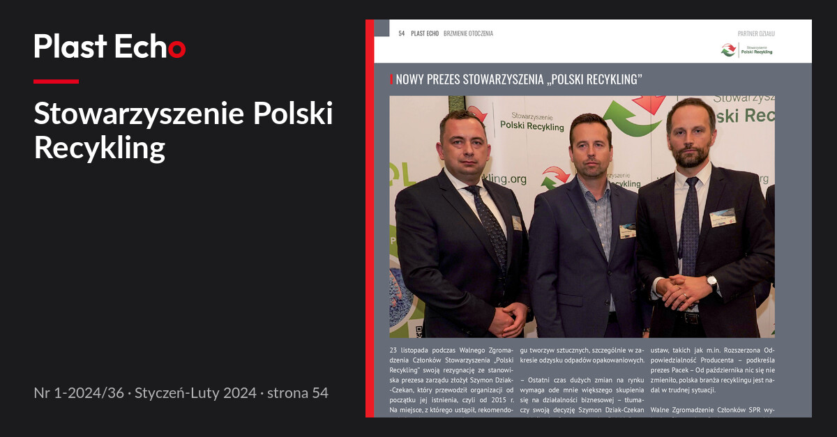 Stowarzyszenie Polski Recykling | Plast Echo 1-2024/36, Styczeń-Luty 2024, s. 54