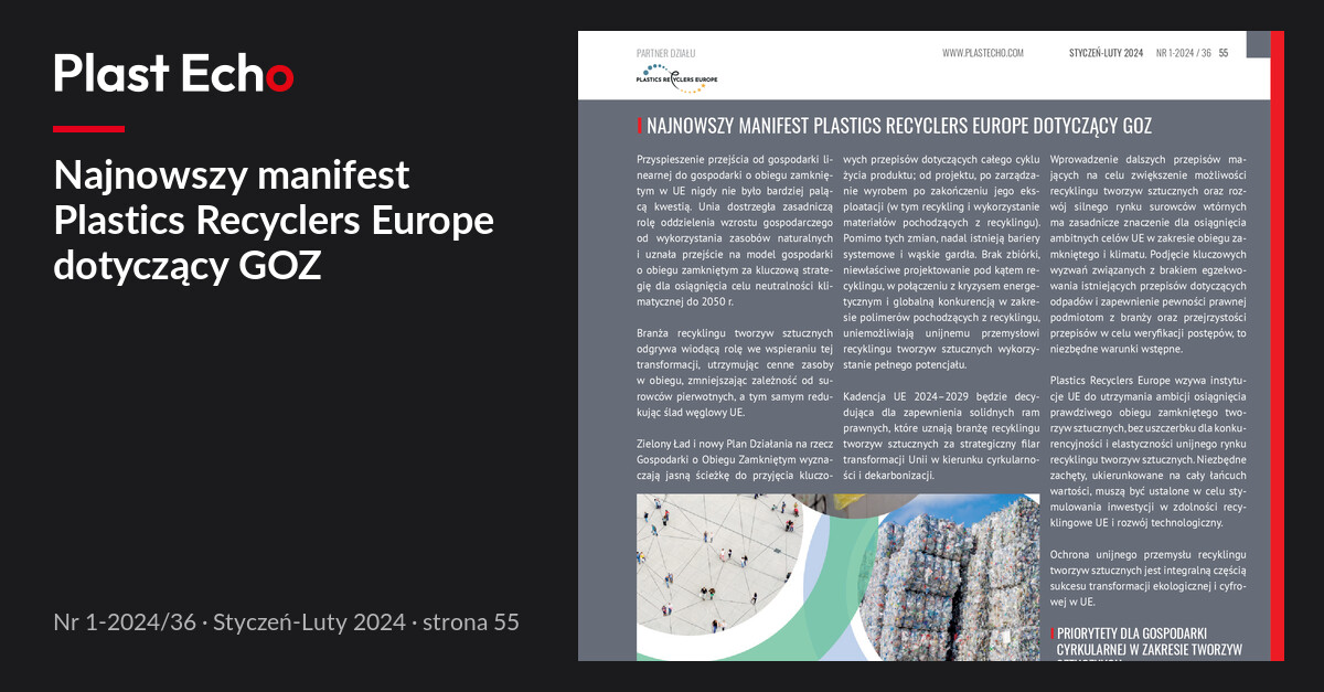 Najnowszy manifest Plastics Recyclers Europe dotyczący GOZ | Plast Echo 1-2024/36, Styczeń-Luty 2024, s. 55