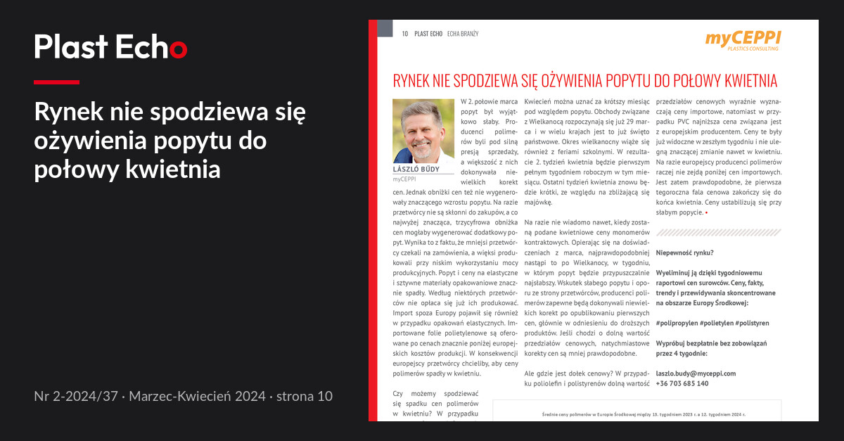 Rynek nie spodziewa się ożywienia popytu do połowy kwietnia | Plast Echo 2-2024/37, Marzec-Kwiecień 2024, s. 10
