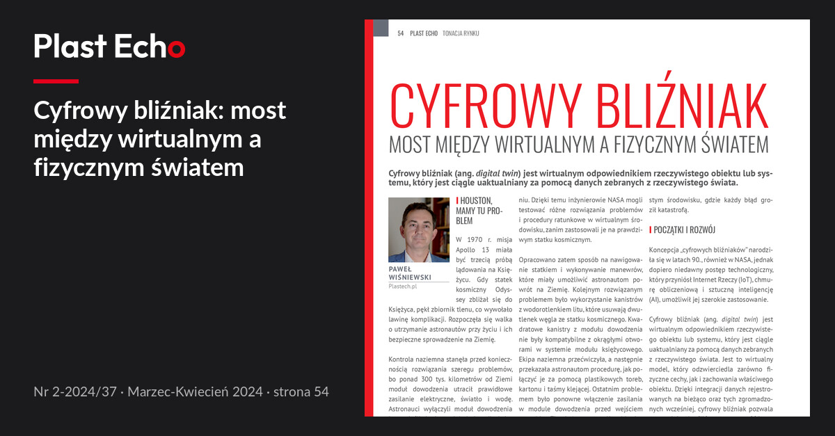 Cyfrowy bliźniak: most między wirtualnym a fizycznym światem | Plast Echo 2-2024/37, Marzec-Kwiecień 2024, s. 54