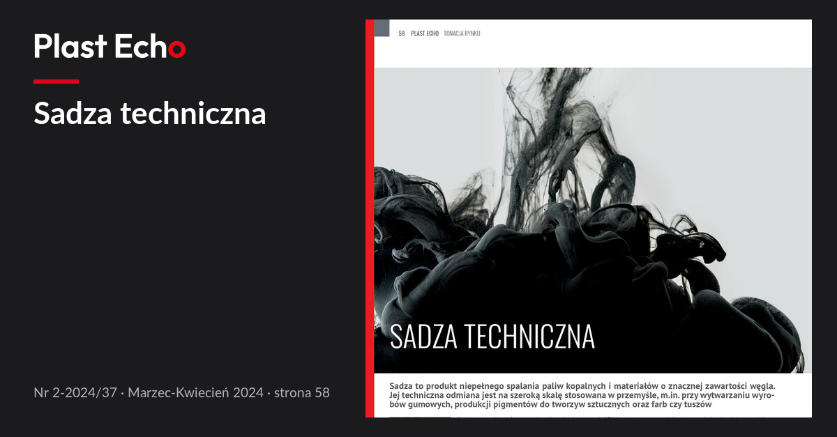 Sadza techniczna | Plast Echo 2-2024/37, Marzec-Kwiecień 2024, s. 58