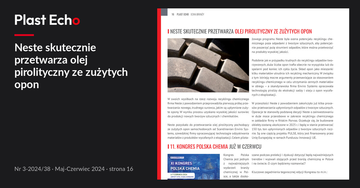 Neste skutecznie przetwarza olej pirolityczny ze zużytych opon | Plast Echo 3-2024/38, Maj-Czerwiec 2024, s. 16