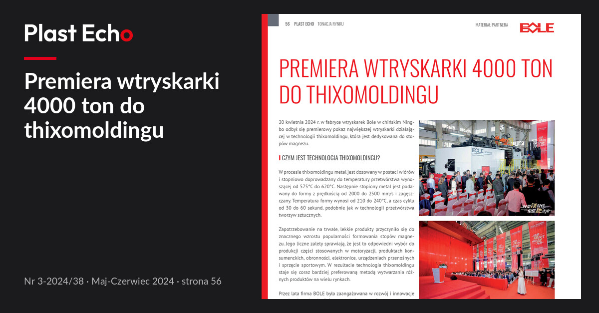 Premiera wtryskarki 4000 ton do thixomoldingu | Plast Echo 3-2024/38, Maj-Czerwiec 2024, s. 56