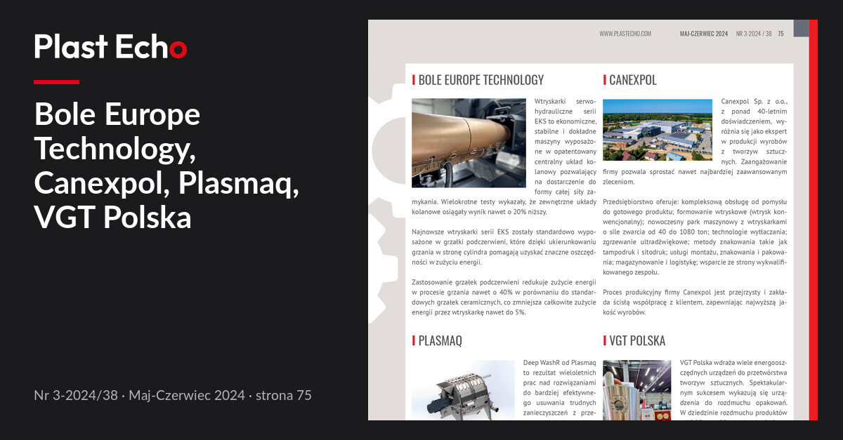 Bole Europe Technology, Canexpol, Plasmaq, VGT Polska | Plast Echo 3-2024/38, Maj-Czerwiec 2024, s. 75