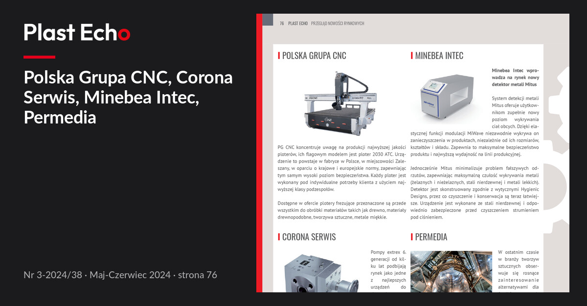 Polska Grupa CNC, Corona Serwis, Minebea Intec, Permedia | Plast Echo 3-2024/38, Maj-Czerwiec 2024, s. 76