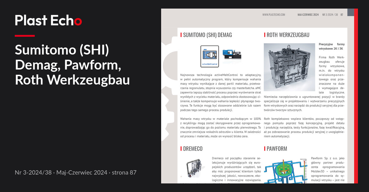Sumitomo (SHI) Demag, Pawform, Roth Werkzeugbau | Plast Echo 3-2024/38, Maj-Czerwiec 2024, s. 87