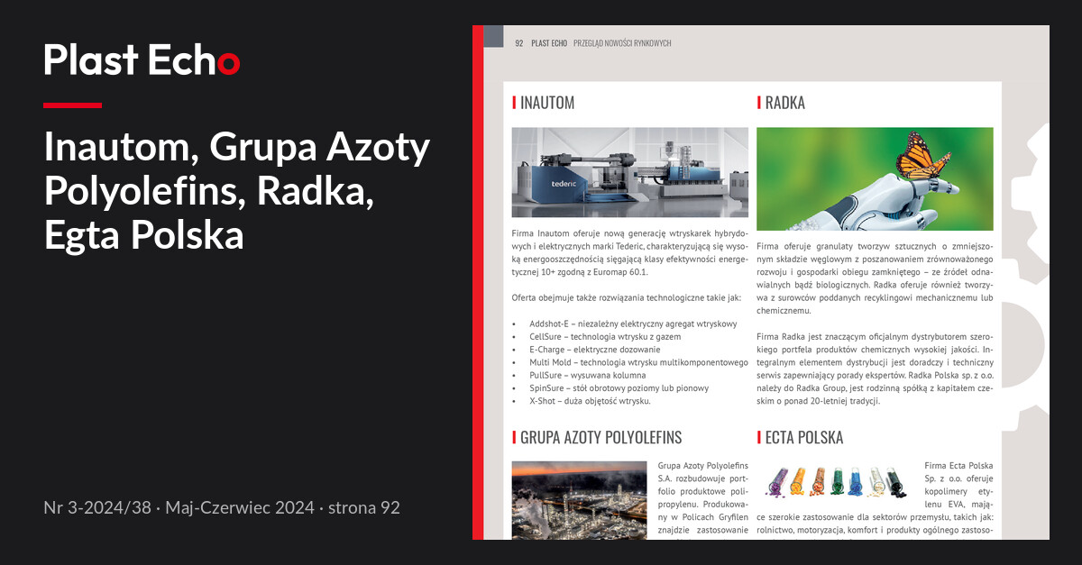 Inautom, Grupa Azoty Polyolefins, Radka, Egta Polska | Plast Echo 3-2024/38, Maj-Czerwiec 2024, s. 92