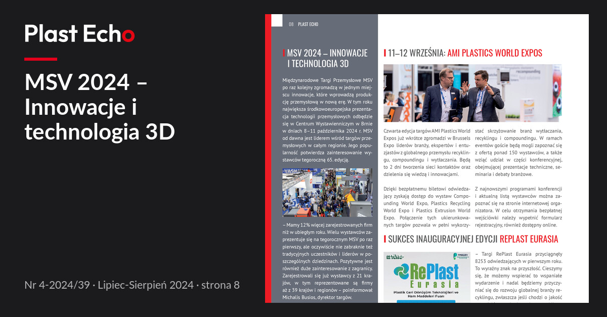 MSV 2024 – Innowacje i technologia 3D | Plast Echo 4-2024/39, Lipiec-Sierpień 2024, s. 8
