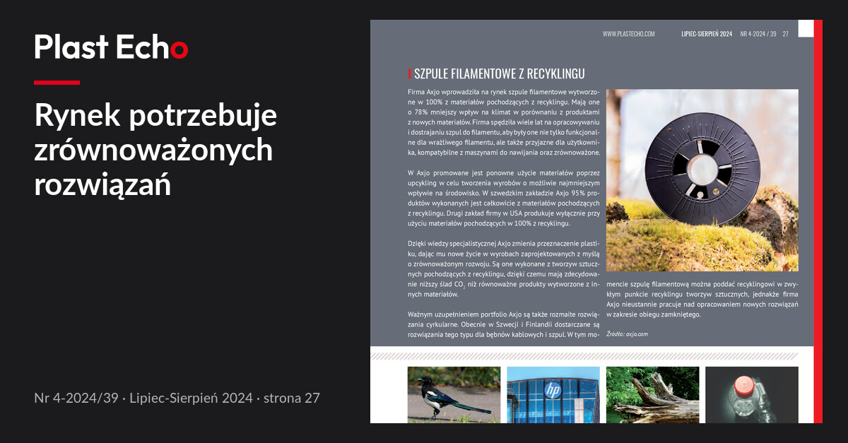 Rynek potrzebuje zrównoważonych rozwiązań | Plast Echo 4-2024/39, Lipiec-Sierpień 2024, s. 27