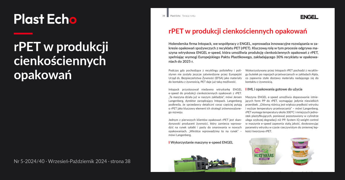 rPET w produkcji cienkościennych opakowań | Plast Echo 5-2024/40, Wrzesień-Październik 2024, s. 38