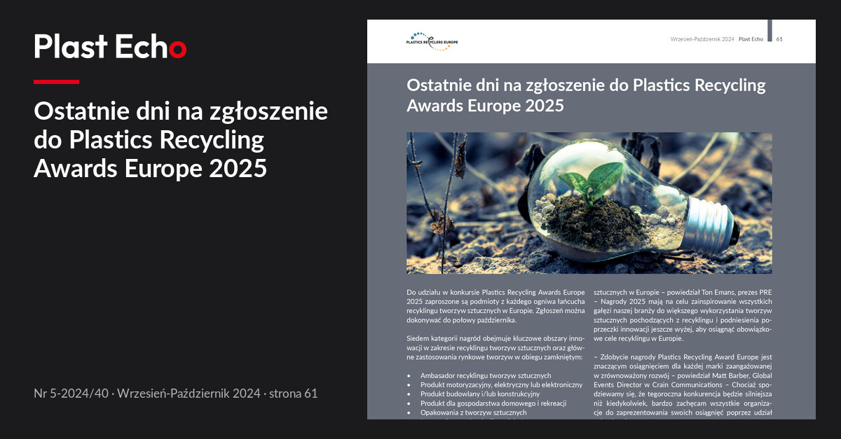 Ostatnie dni na zgłoszenie do Plastics Recycling Awards Europe 2025 | Plast Echo 5-2024/40, Wrzesień-Październik 2024, s. 61