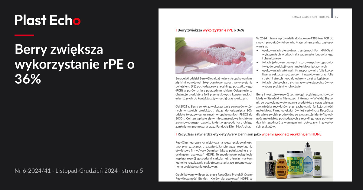Berry zwiększa wykorzystanie rPE o 36% | Plast Echo 6-2024/41, Listopad-Grudzień 2024, s. 5
