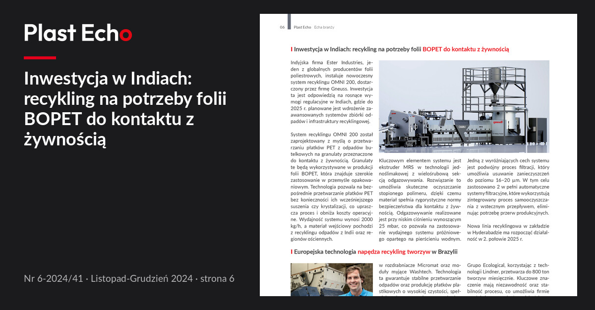 Inwestycja w Indiach: recykling na potrzeby folii BOPET do kontaktu z żywnością | Plast Echo 6-2024/41, Listopad-Grudzień 2024, s. 6