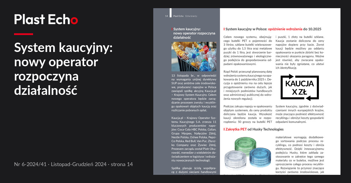 System kaucyjny: nowy operator rozpoczyna działalność | Plast Echo 6-2024/41, Listopad-Grudzień 2024, s. 14