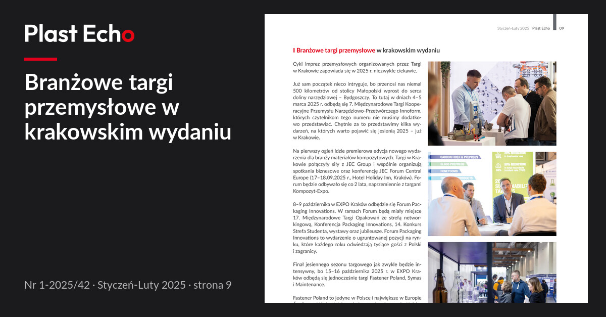 Branżowe targi przemysłowe w krakowskim wydaniu | Plast Echo 1-2025/42, Styczeń-Luty 2025, s. 9