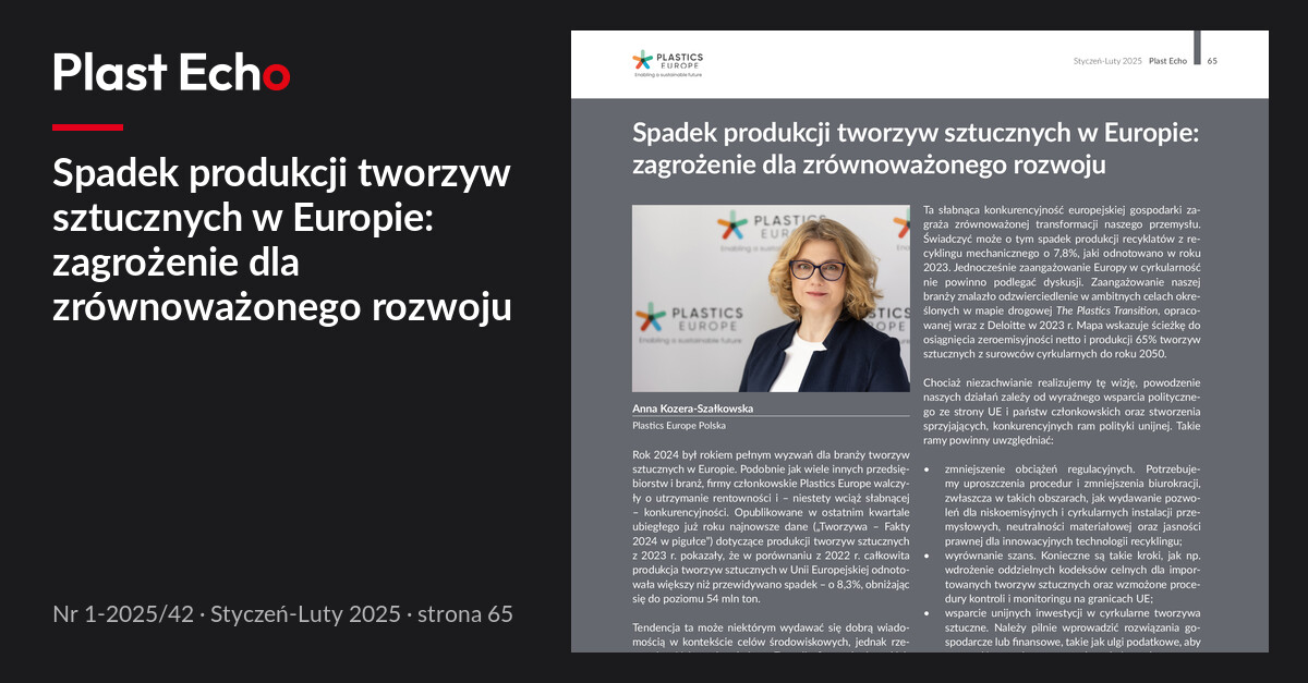Spadek produkcji tworzyw sztucznych w Europie: zagrożenie dla zrównoważonego rozwoju | Plast Echo 1-2025/42, Styczeń-Luty 2025, s. 65