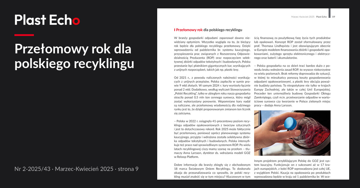 Przełomowy rok dla polskiego recyklingu | Plast Echo 2-2025/43, Marzec-Kwiecień 2025, s. 9