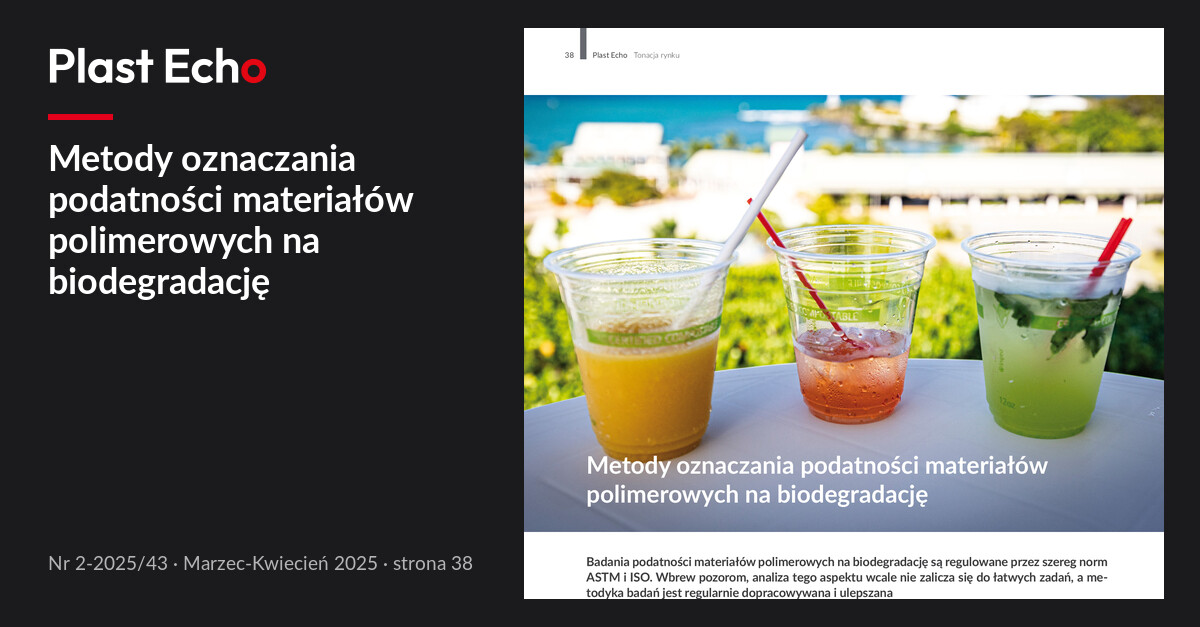 Metody oznaczania podatności materiałów polimerowych na biodegradację | Plast Echo 2-2025/43, Marzec-Kwiecień 2025, s. 38
