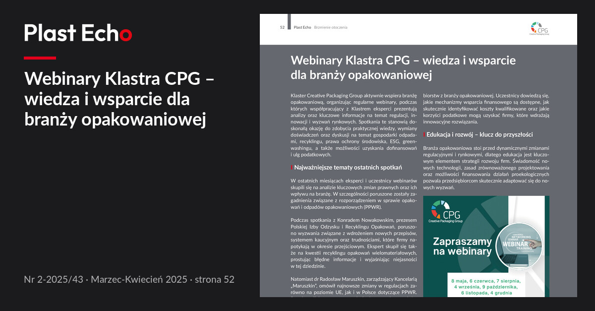 Webinary Klastra CPG – wiedza i wsparcie dla branży opakowaniowej | Plast Echo 2-2025/43, Marzec-Kwiecień 2025, s. 52