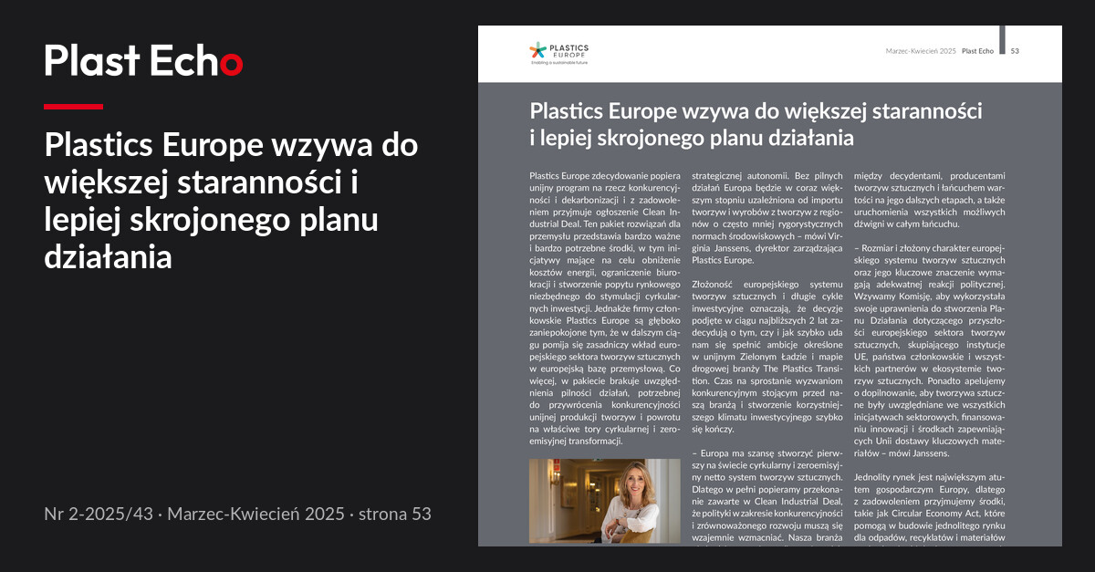 Plastics Europe wzywa do większej staranności i lepiej skrojonego planu działania | Plast Echo 2-2025/43, Marzec-Kwiecień 2025, s. 53