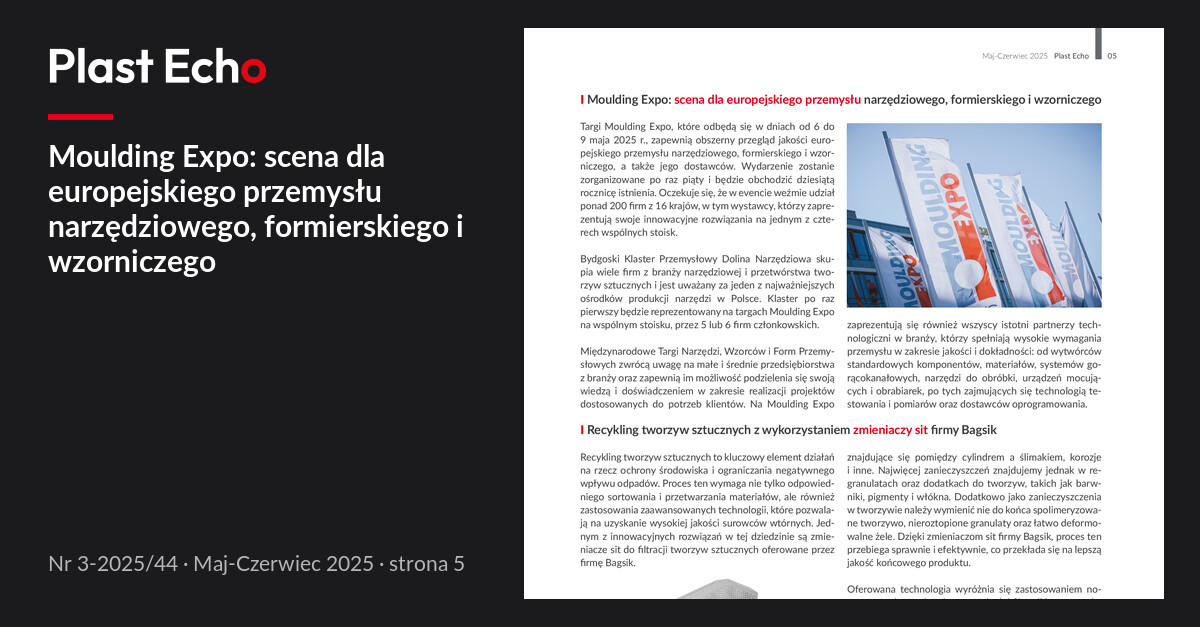 Moulding Expo: scena dla europejskiego przemysłu narzędziowego, formierskiego i wzorniczego | Plast Echo 3-2025/44, Maj-Czerwiec 2025, s. 5