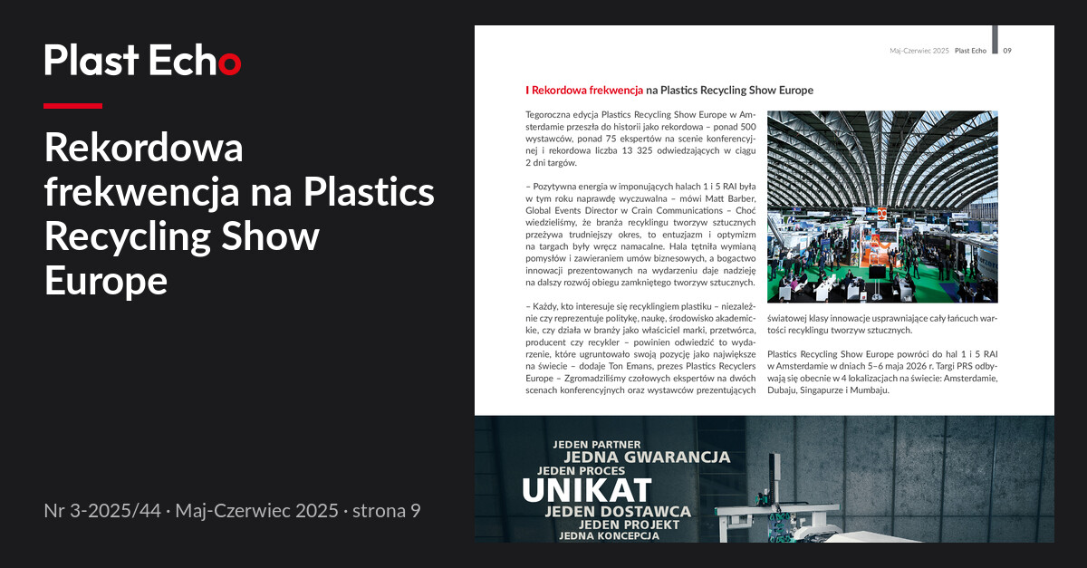 Rekordowa frekwencja na Plastics Recycling Show Europe | Plast Echo 3-2025/44, Maj-Czerwiec 2025, s. 9