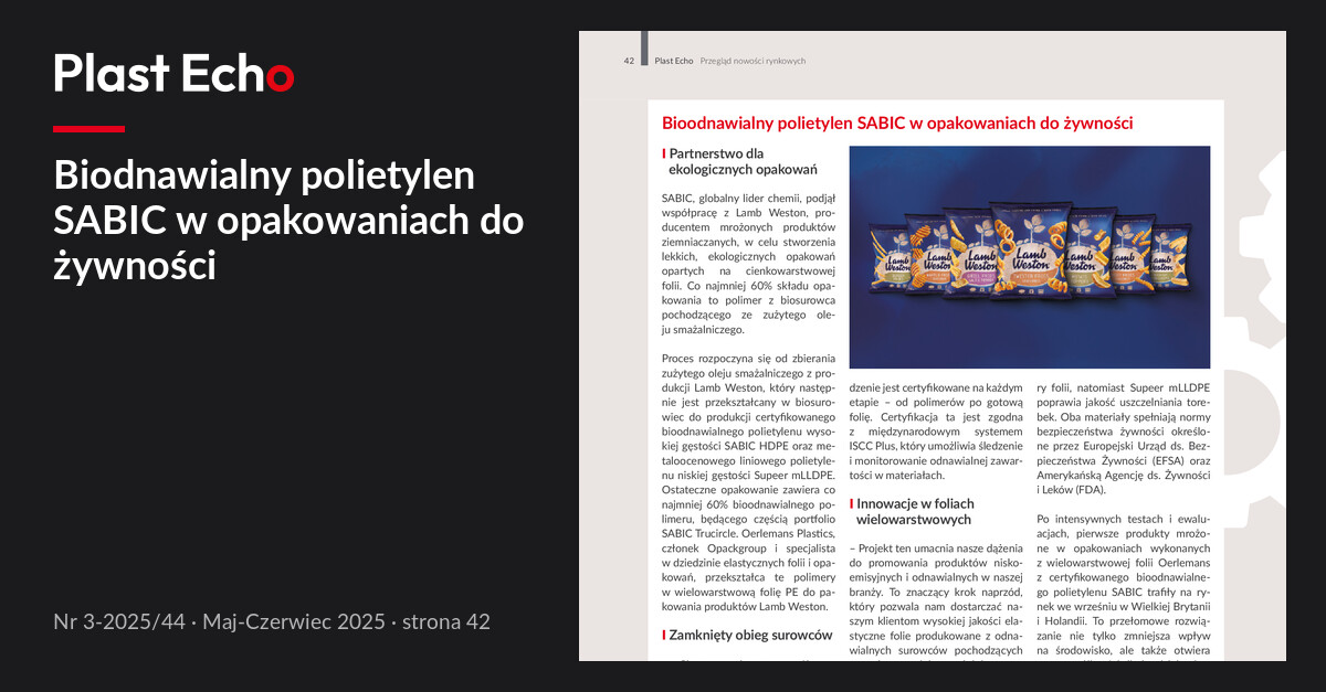 Biodnawialny polietylen SABIC w opakowaniach do żywności | Plast Echo 3-2025/44, Maj-Czerwiec 2025, s. 42