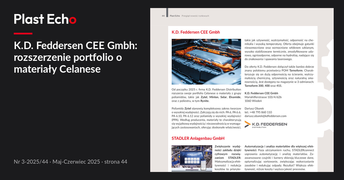 K.D. Feddersen CEE Gmbh: rozszerzenie portfolio o materiały Celanese | Plast Echo 3-2025/44, Maj-Czerwiec 2025, s. 44