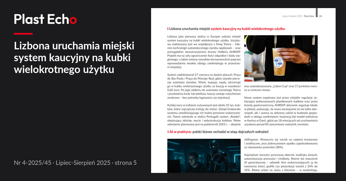 Lizbona uruchamia miejski system kaucyjny na kubki wielokrotnego użytku | Plast Echo 4-2025/45, Lipiec-Sierpień 2025, s. 5
