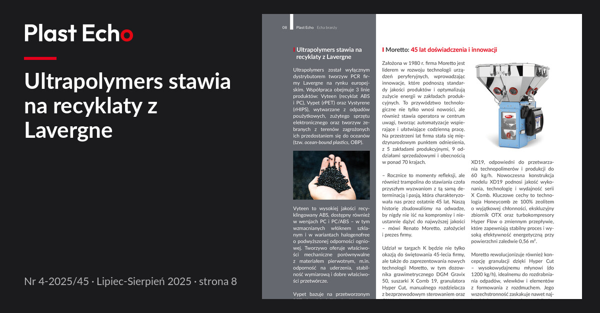 Ultrapolymers stawia na recyklaty z Lavergne | Plast Echo 4-2025/45, Lipiec-Sierpień 2025, s. 8