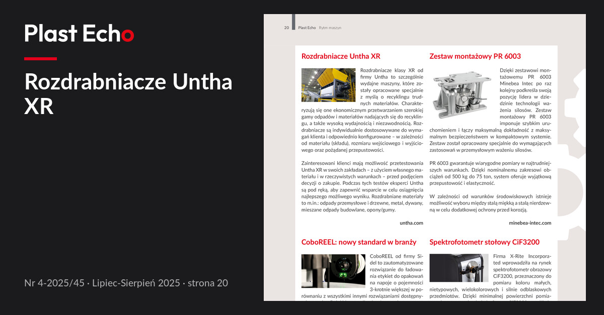 Rozdrabniacze Untha XR | Plast Echo 4-2025/45, Lipiec-Sierpień 2025, s. 20