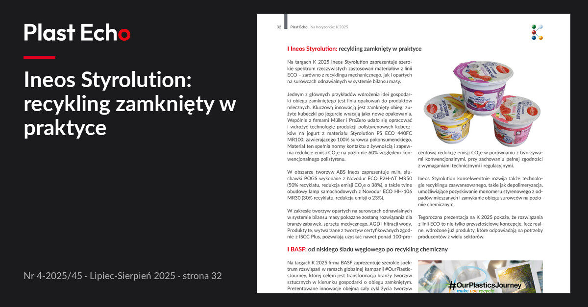 Ineos Styrolution: recykling zamknięty w praktyce | Plast Echo 4-2025/45, Lipiec-Sierpień 2025, s. 32