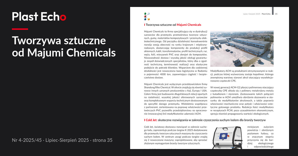 Tworzywa sztuczne od Majumi Chemicals | Plast Echo 4-2025/45, Lipiec-Sierpień 2025, s. 35