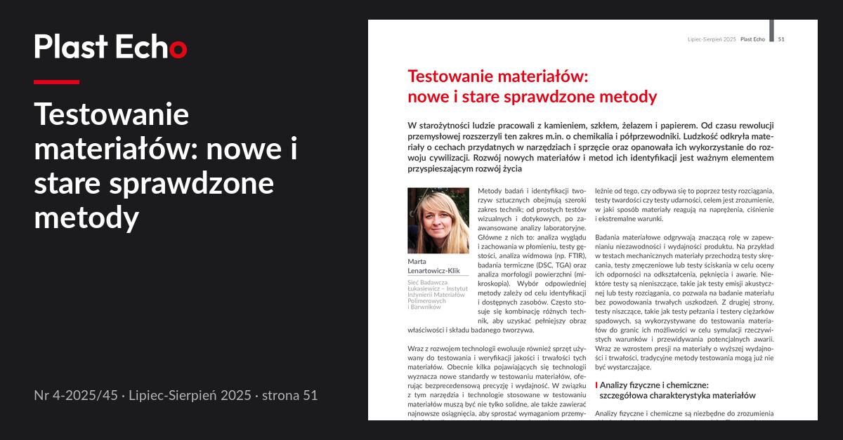 Testowanie materiałów: nowe i stare sprawdzone metody | Plast Echo 4-2025/45, Lipiec-Sierpień 2025, s. 51