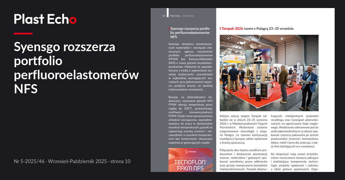 Syensgo rozszerza portfolio perfluoroelastomerów NFS | Plast Echo 5-2025/46, Wrzesień-Październik 2025, s. 10