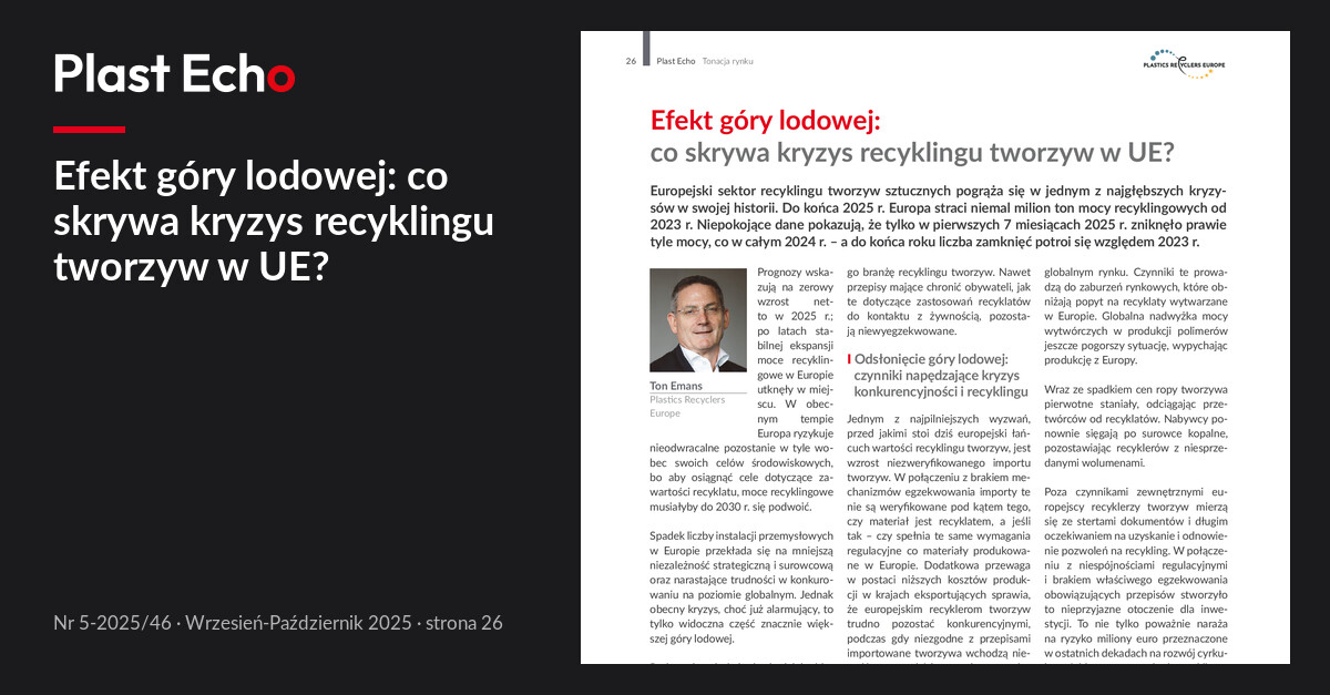Efekt góry lodowej: co skrywa kryzys recyklingu tworzyw w UE? | Plast Echo 5-2025/46, Wrzesień-Październik 2025, s. 26
