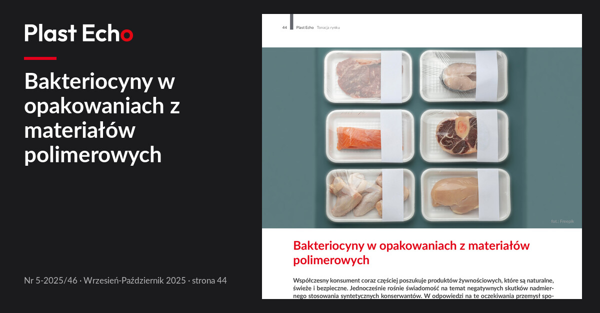 Bakteriocyny w opakowaniach z materiałów polimerowych | Plast Echo 5-2025/46, Wrzesień-Październik 2025, s. 44
