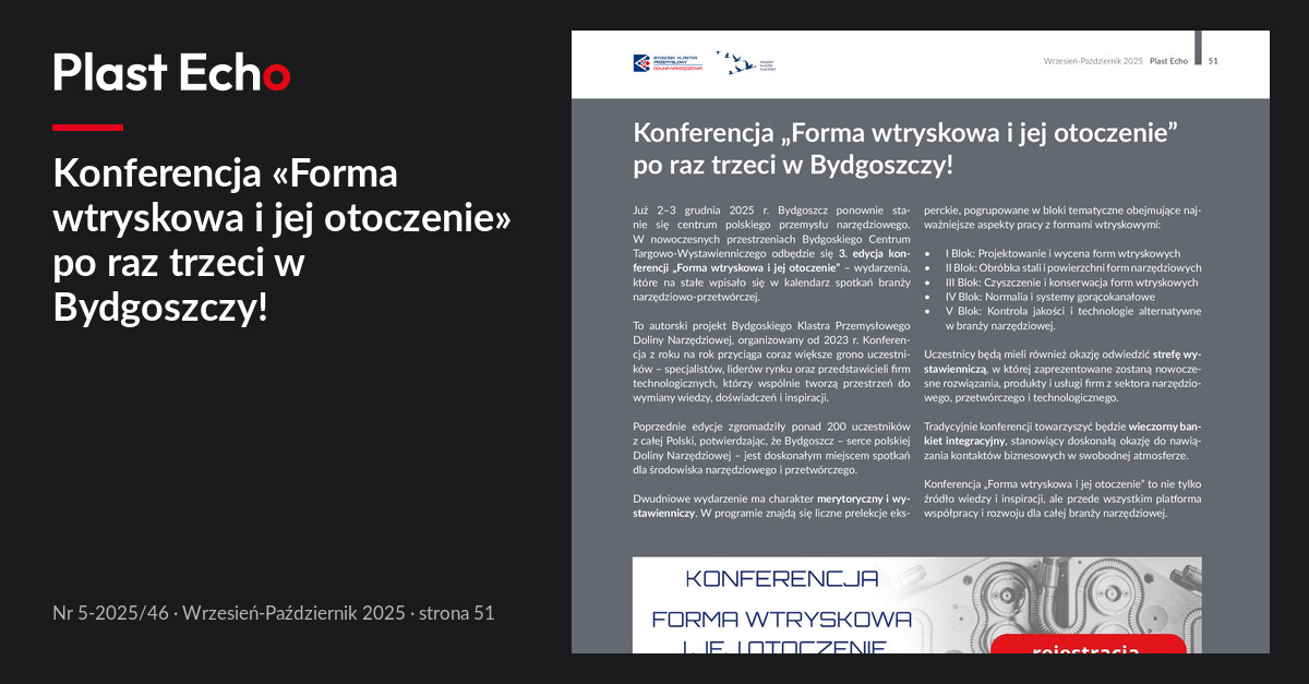 Konferencja «Forma wtryskowa i jej otoczenie» po raz trzeci w Bydgoszczy! | Plast Echo 5-2025/46, Wrzesień-Październik 2025, s. 51