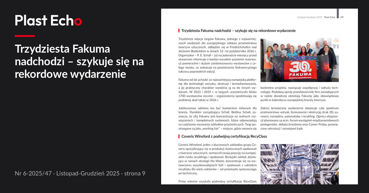 Trzydziesta Fakuma nadchodzi – szykuje się na rekordowe wydarzenie | Plast Echo 6-2025/47, Listopad-Grudzień 2025, s. 9